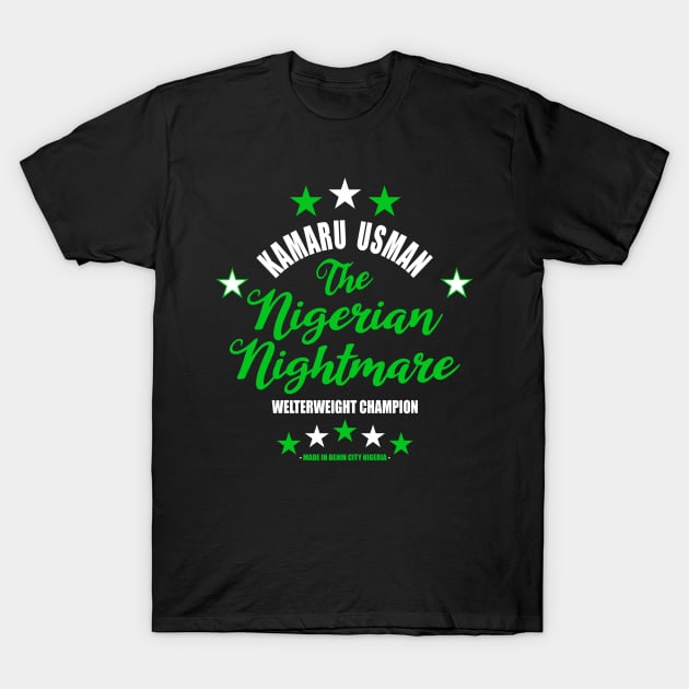 Kamaru The Nigerian Nightmare Usman T-Shirt by SavageRootsMMA